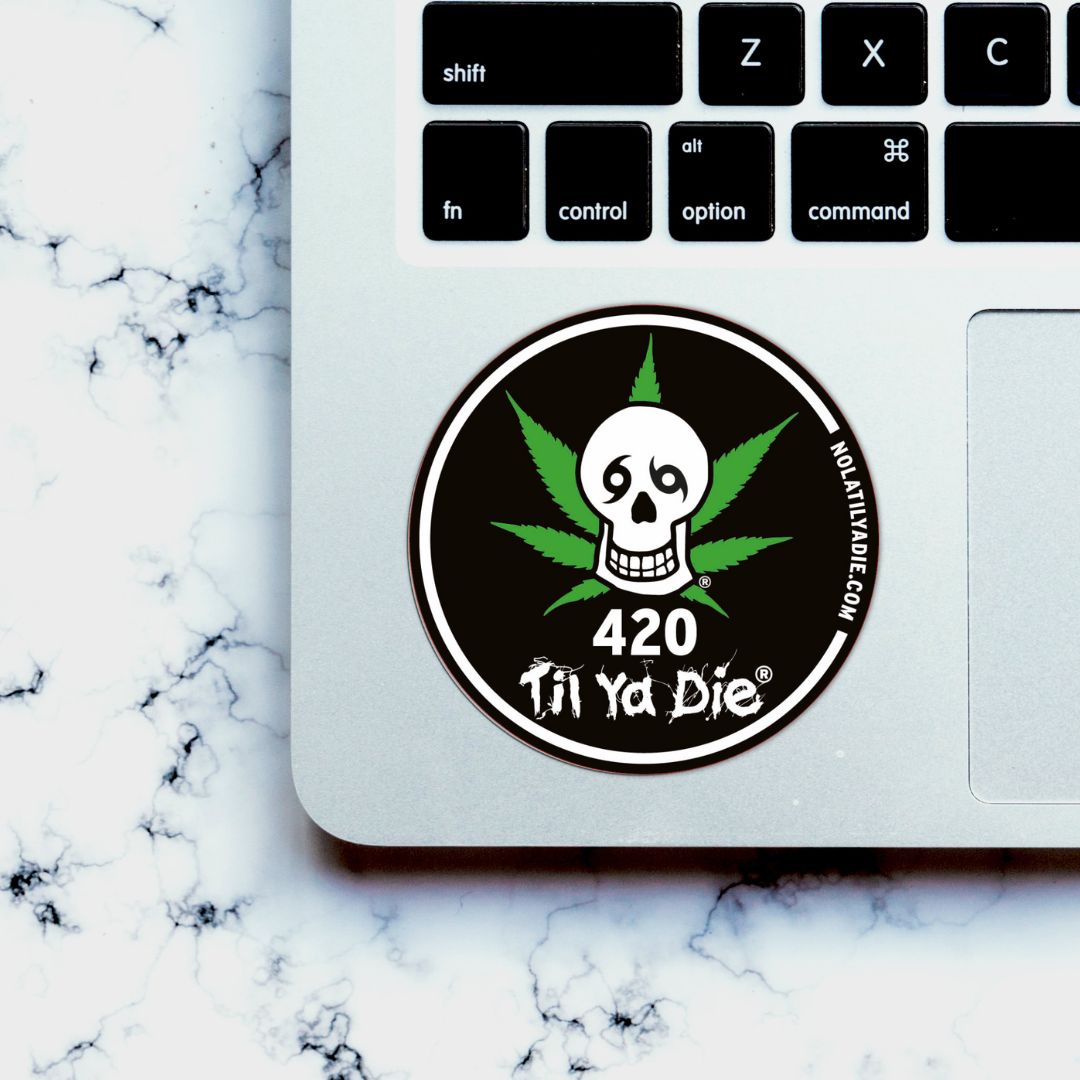 420 Til Ya Die Tee - Skull Edition - Cannabis Leaf
