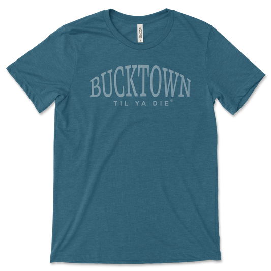 Bucktown Til Ya Die Tee - Straight Up