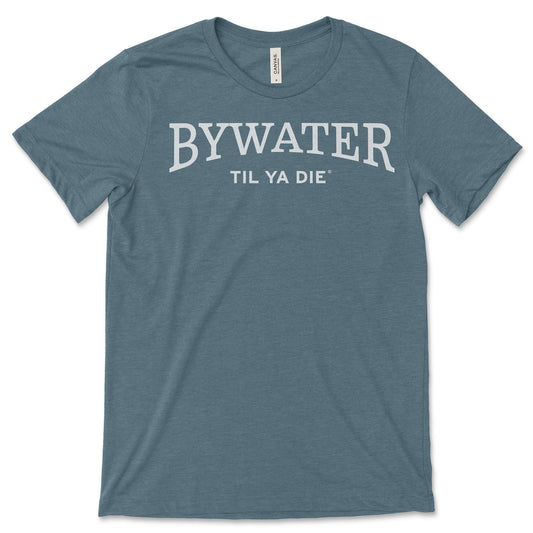 Bywater Til Ya Die T-Shirt