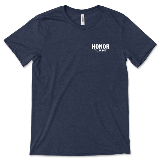 Honor Til Ya Die Police T-Shirt