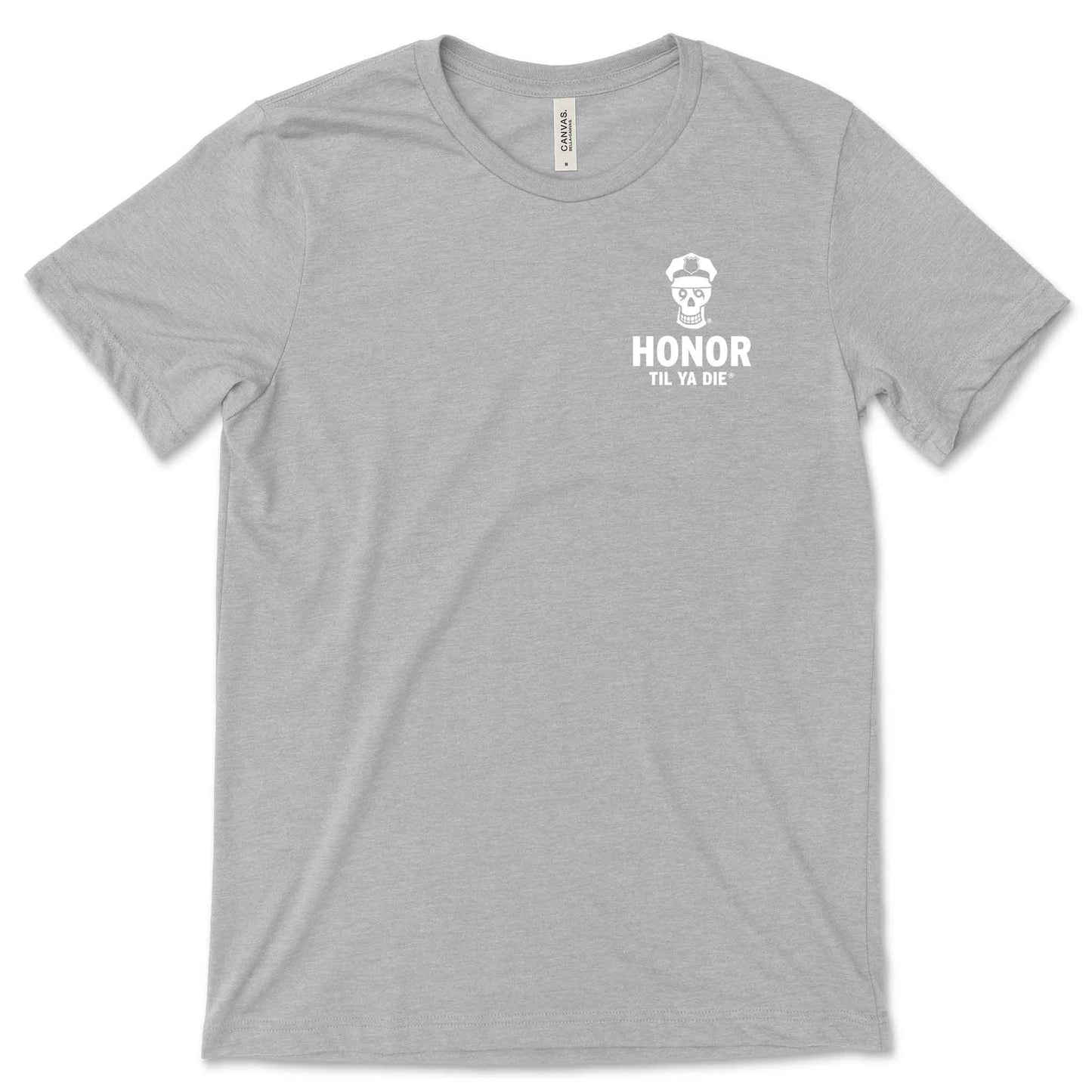 Honor Til Ya Die Police T-Shirt