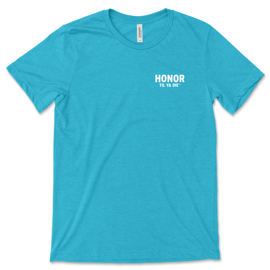 Honor Til Ya Die EMT T-Shirt