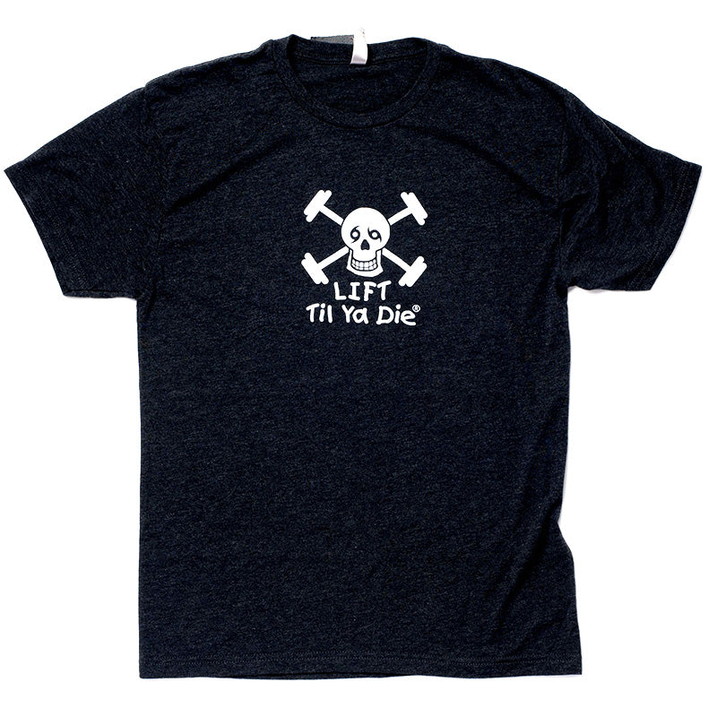 Lift Til Ya Die Tee - Skull Edition - Barbells