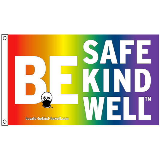 Be Safe Kind Well Flag