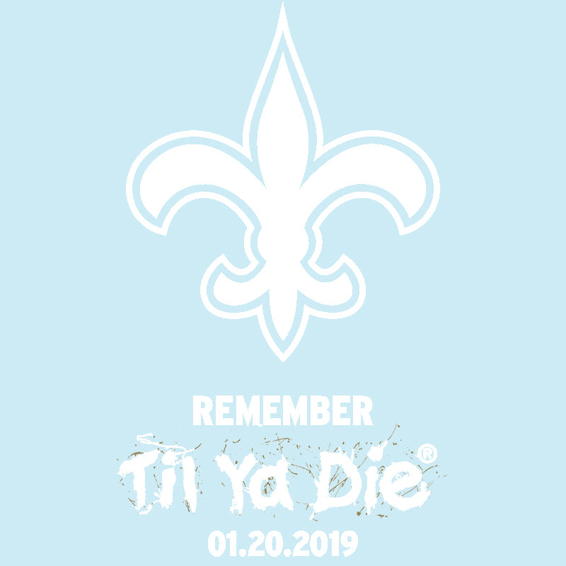 Saints Remember Til Ya Die Decal