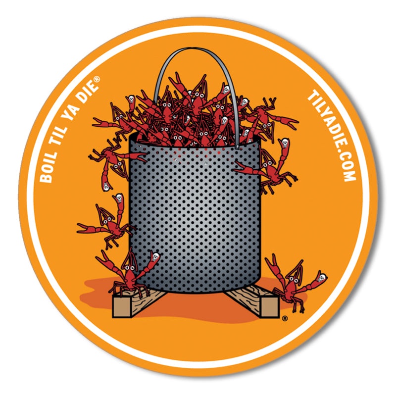 Boil Til Ya Die Sticker - Crawfish Edition - Big Pot