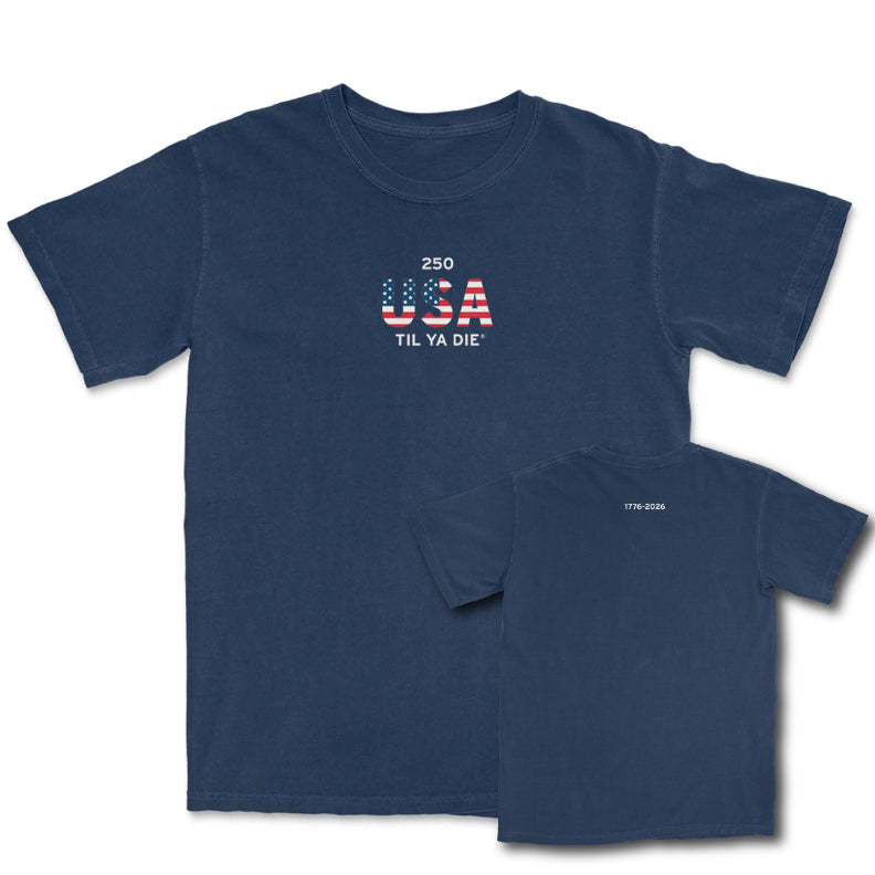 250 USA Til Ya Die Tee