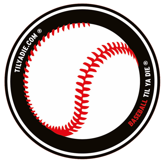 Baseball Til Ya Die #2 Sticker