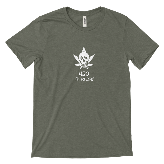 420 Til Ya Die Tee