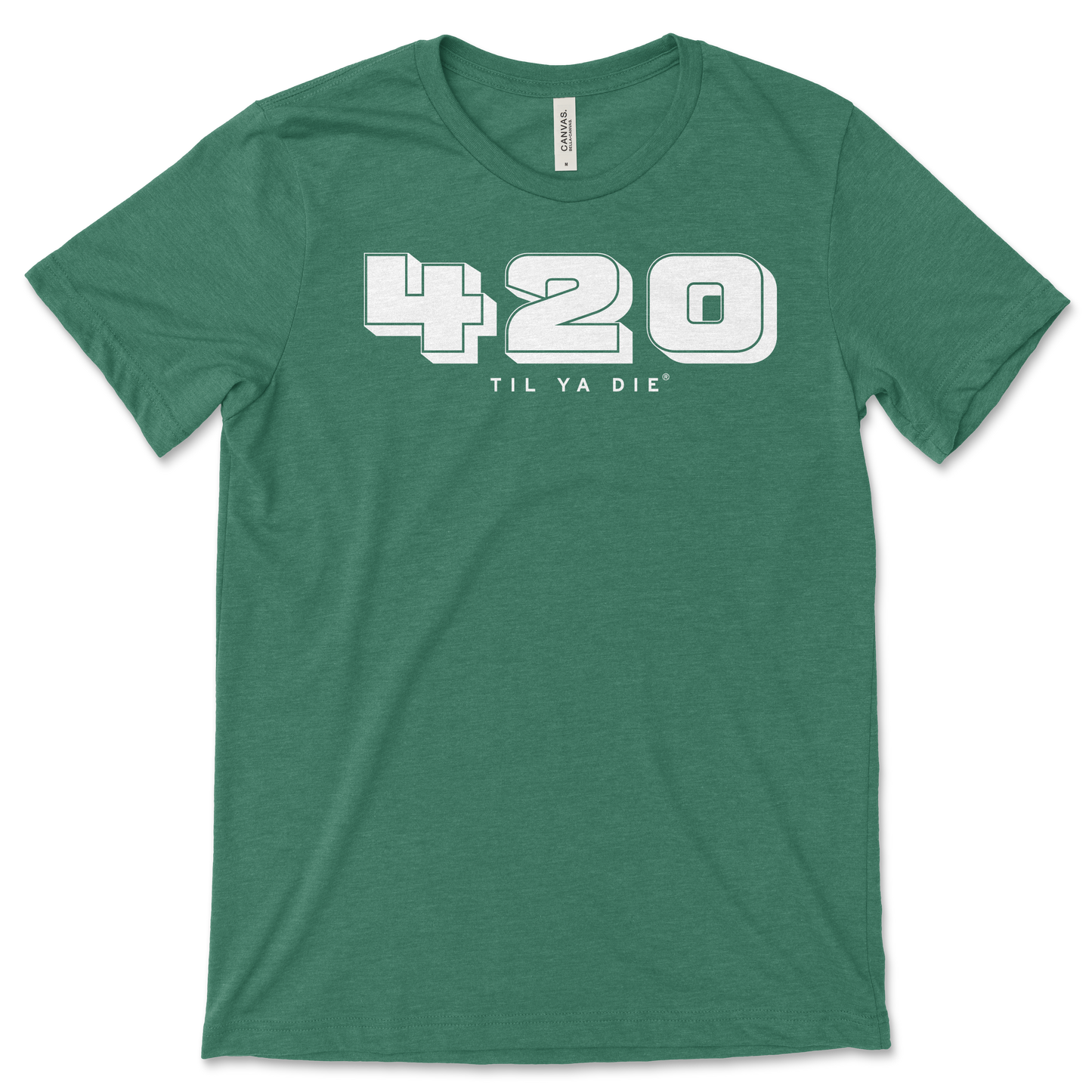 420 Til Ya Die Tee