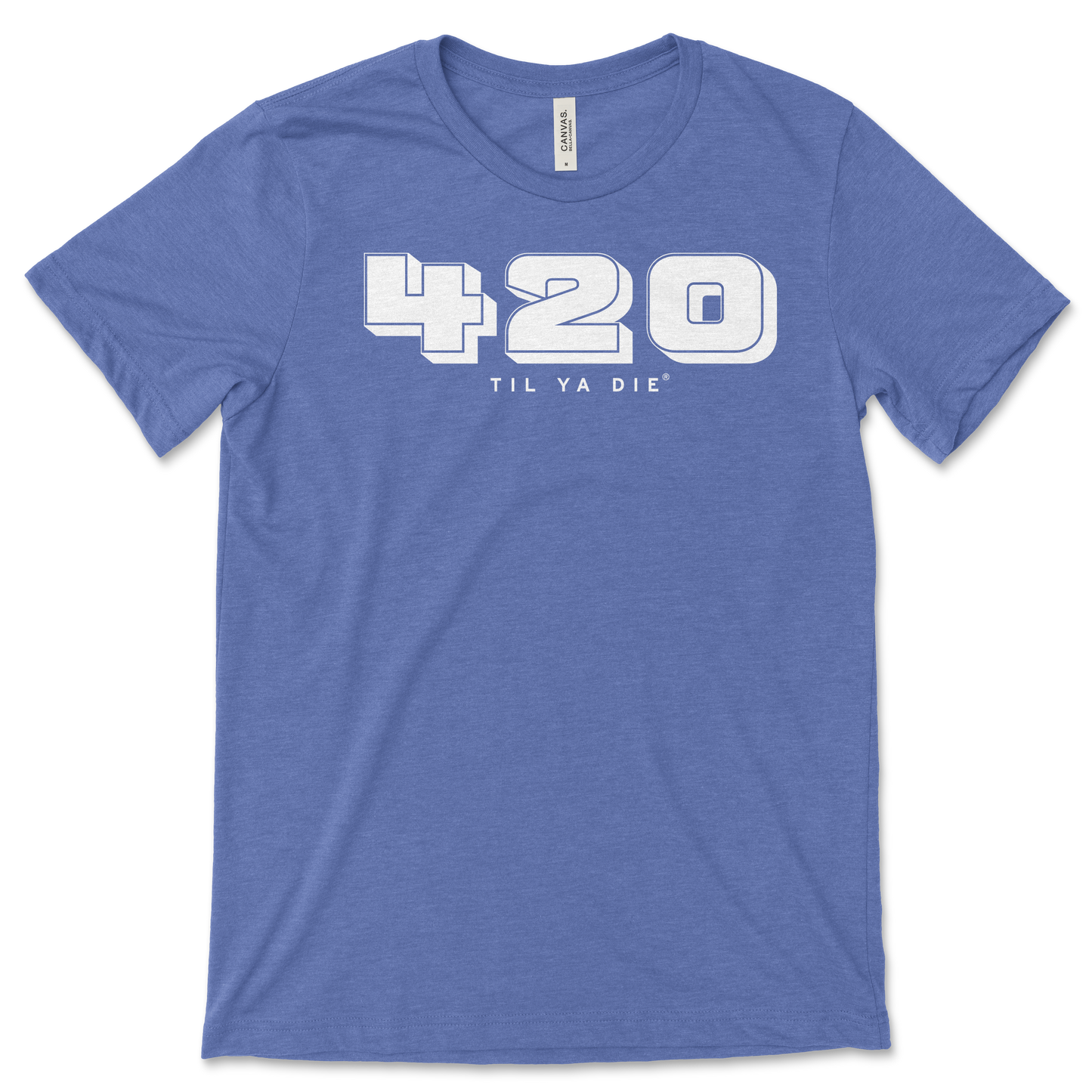 420 Til Ya Die Tee