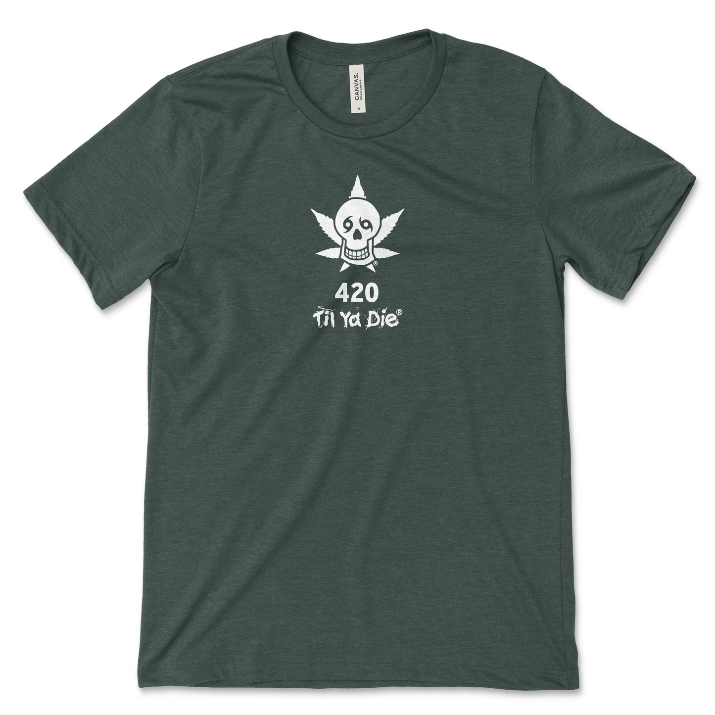 420 Til Ya Die Tee - Skull