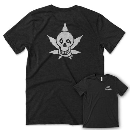 420 Til Ya Die Tee