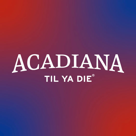 Acadiana Til Ya Die Design