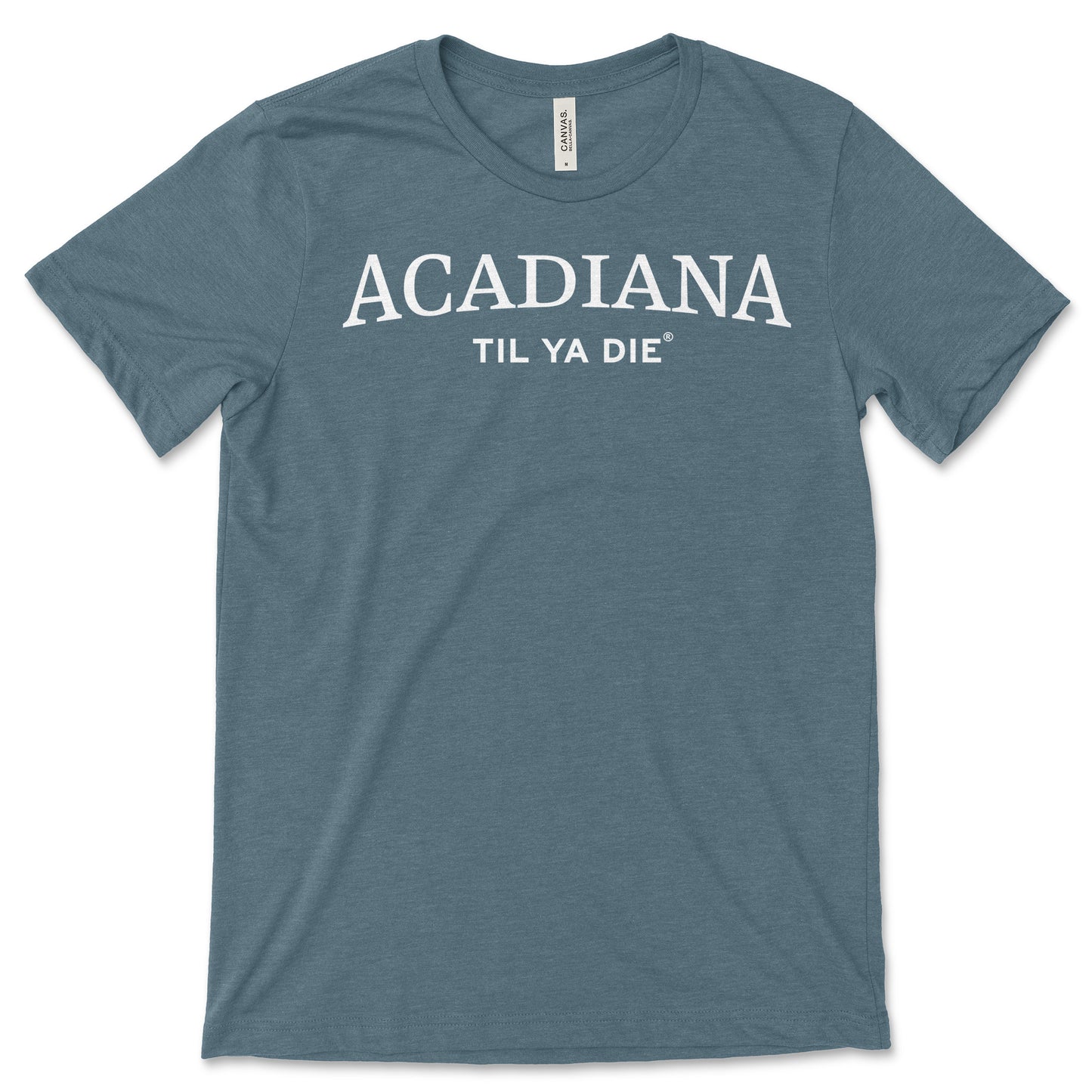 Acadiana Til Ya Die T-Shirt