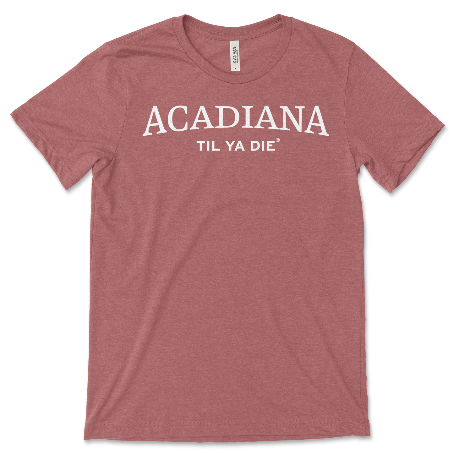 Acadiana Til Ya Die T-Shirt