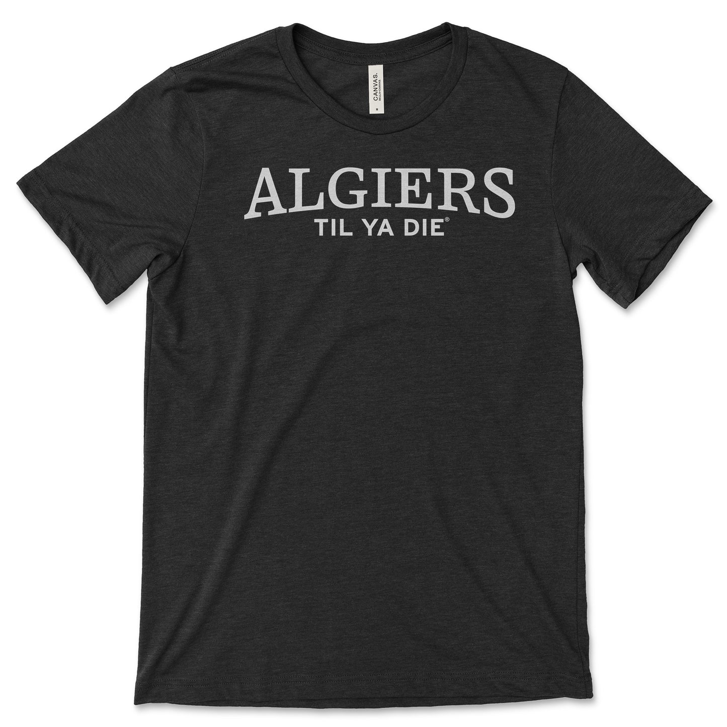 Algiers Til Ya Die T-Shirt