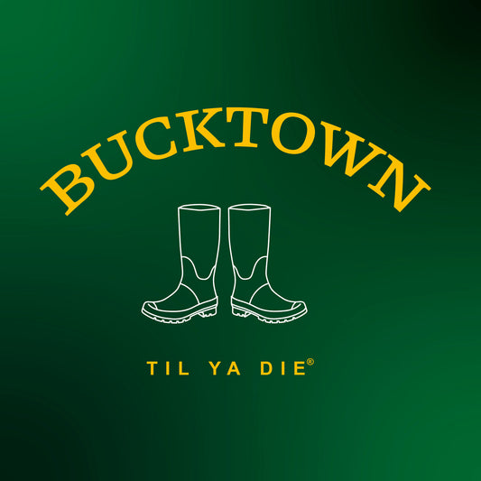 Bucktown Til Ya Die Design - Boots