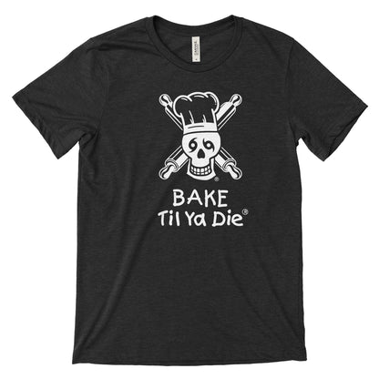 Bake Til Ya Die Rolling Pins Tee