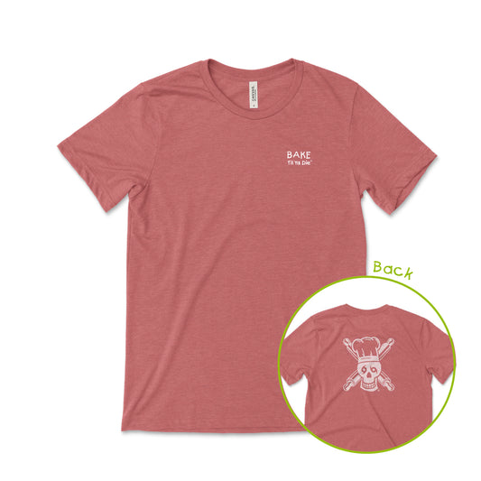 Bake Til Ya Die Rolling Pins Tee