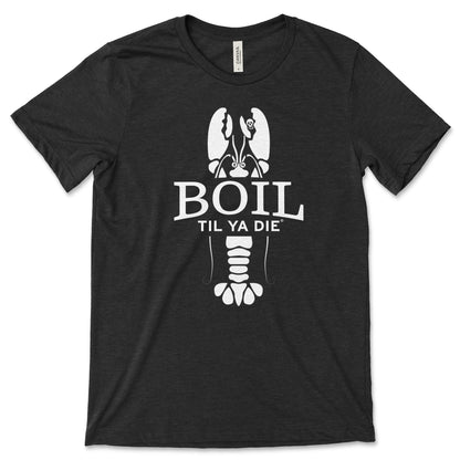 Boil Til Ya Die T-Shirt