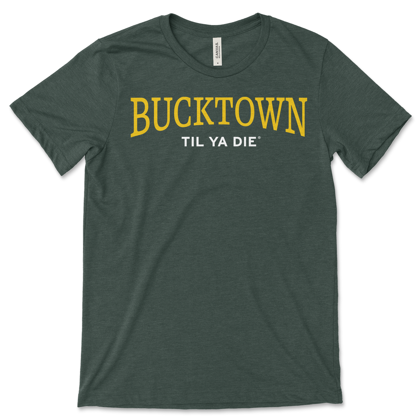 Bucktown Til Ya Die T-Shirt