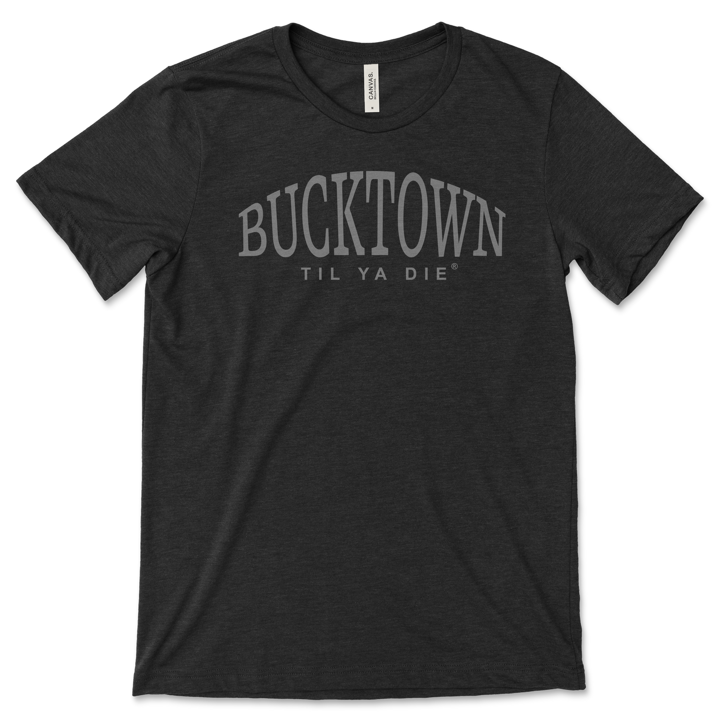 Bucktown Til Ya Die Tee - Straight Up