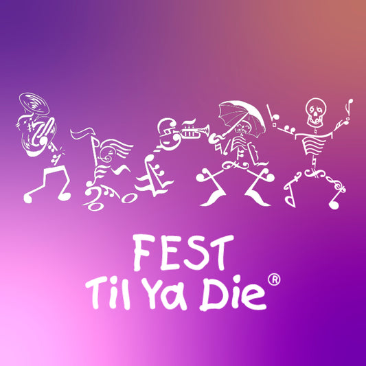 Fest Til Ya Die Krewe Design