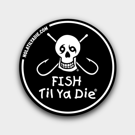 Fish Til Ya Die Sticker