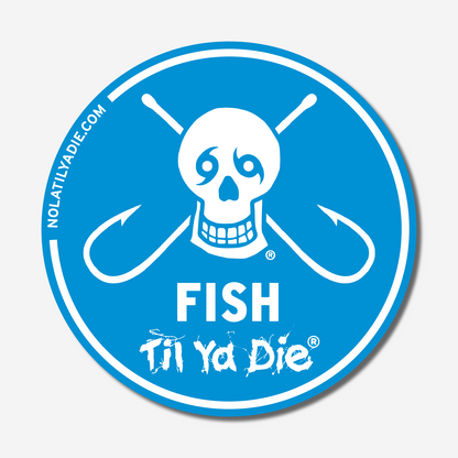 Fish Til Ya Die Sticker · Skull