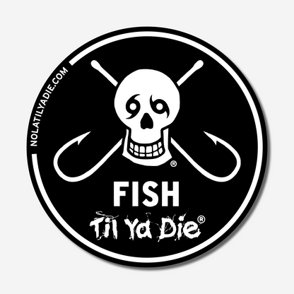 Fish Til Ya Die Sticker · Skull