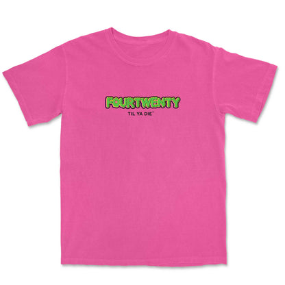 Four Twenty Til Ya Die Tee
