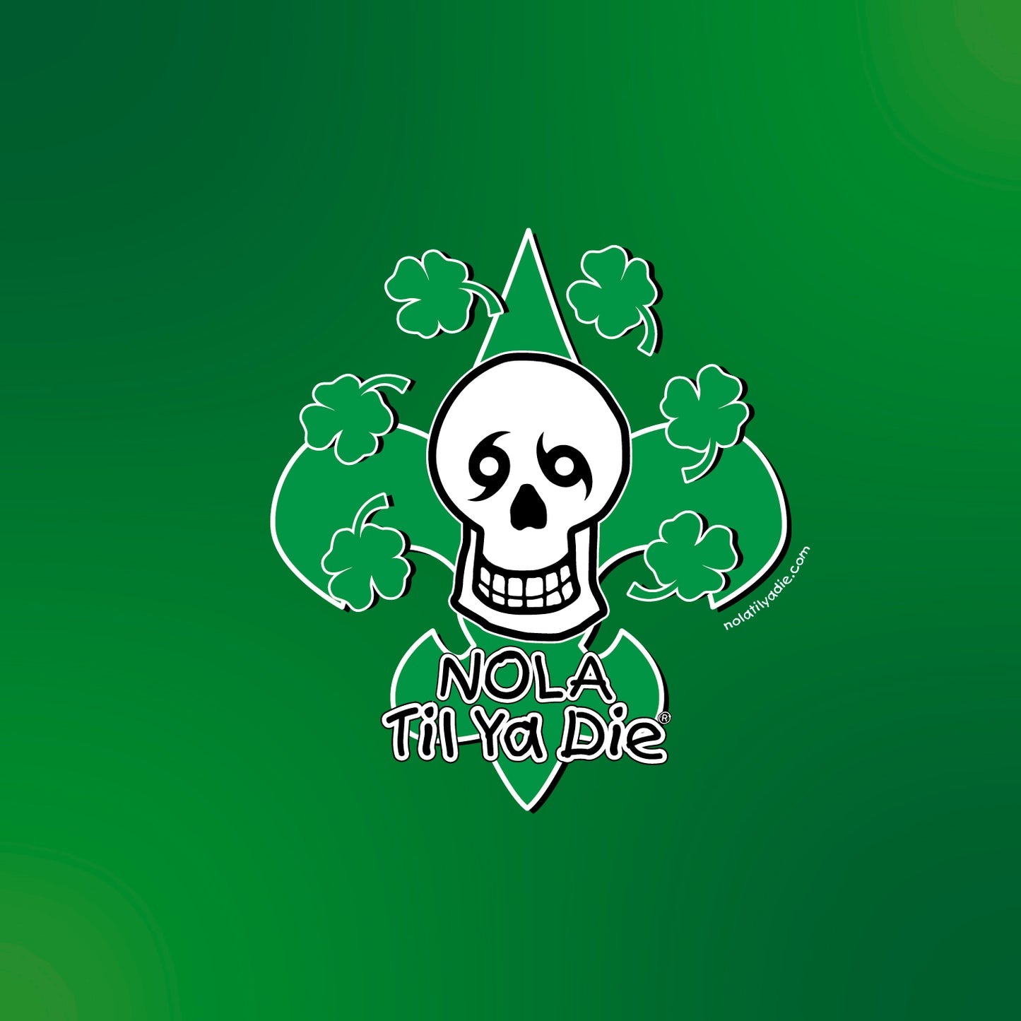 Nola Til Ya Die Irish Design