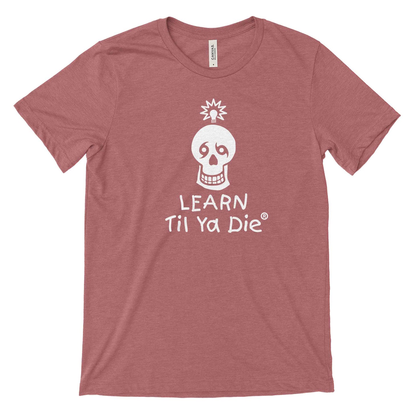 Learn Til Ya Die Tee