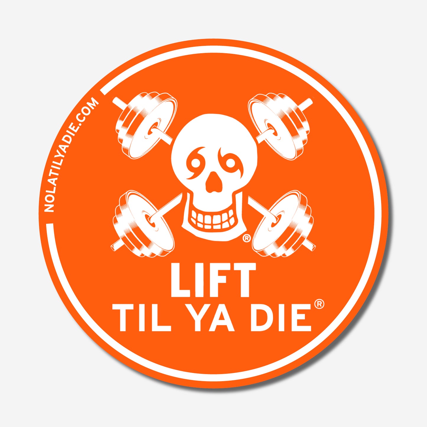 Lift Til Ya Die Sticker · SKULL