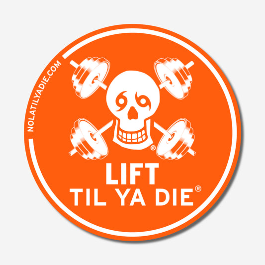 Lift Til Ya Die Sticker · SKULL