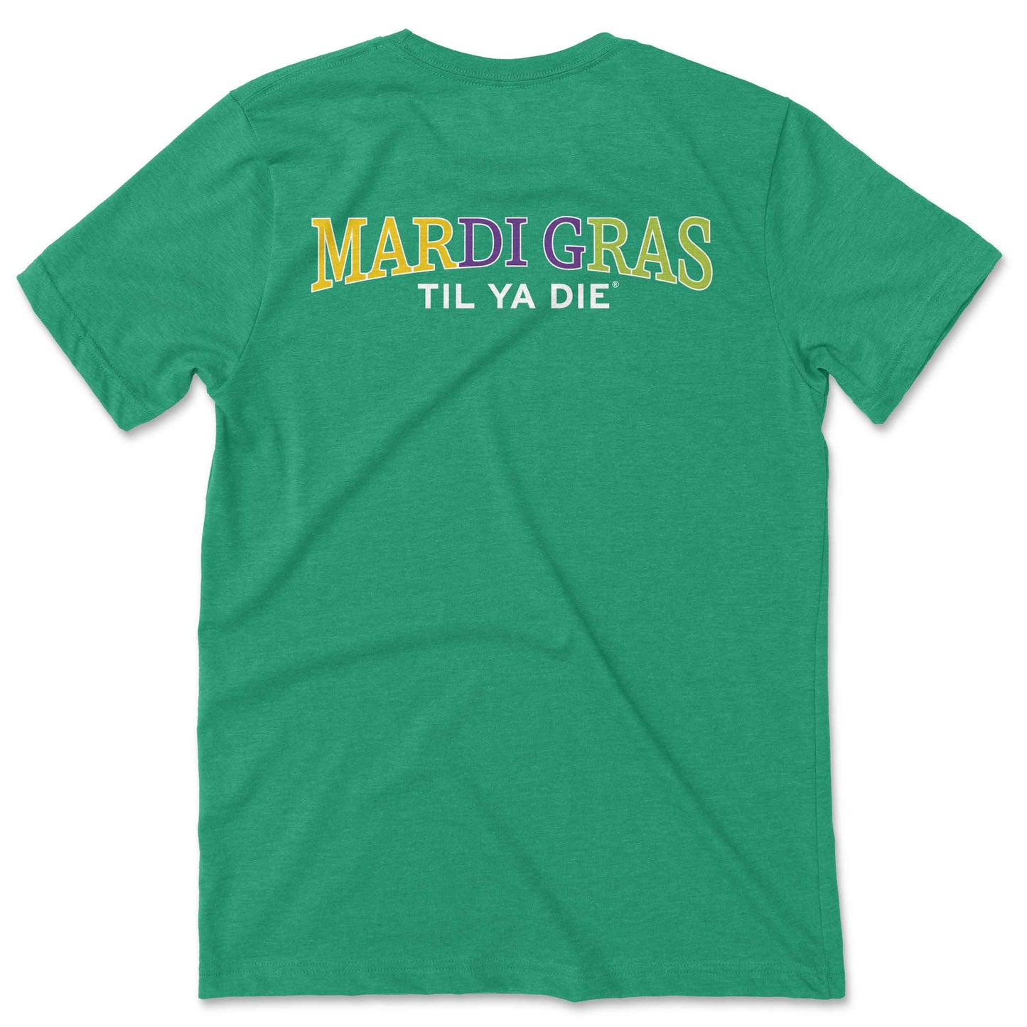 Mardi Gras Til Ya Die T-Shirt