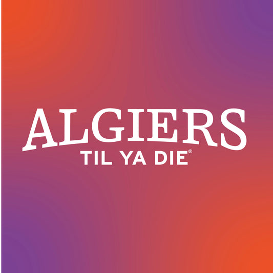 Algiers Til Ya Die Design
