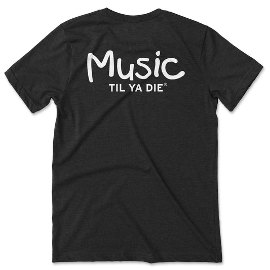 Music Til Ya Die T-Shirt · Words