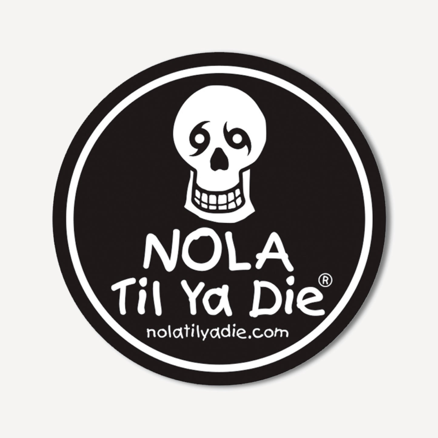Nola Til Ya Die Sticker · Skull Original