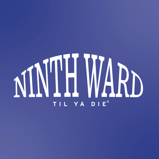 Ninth Ward Til Ya Die Design