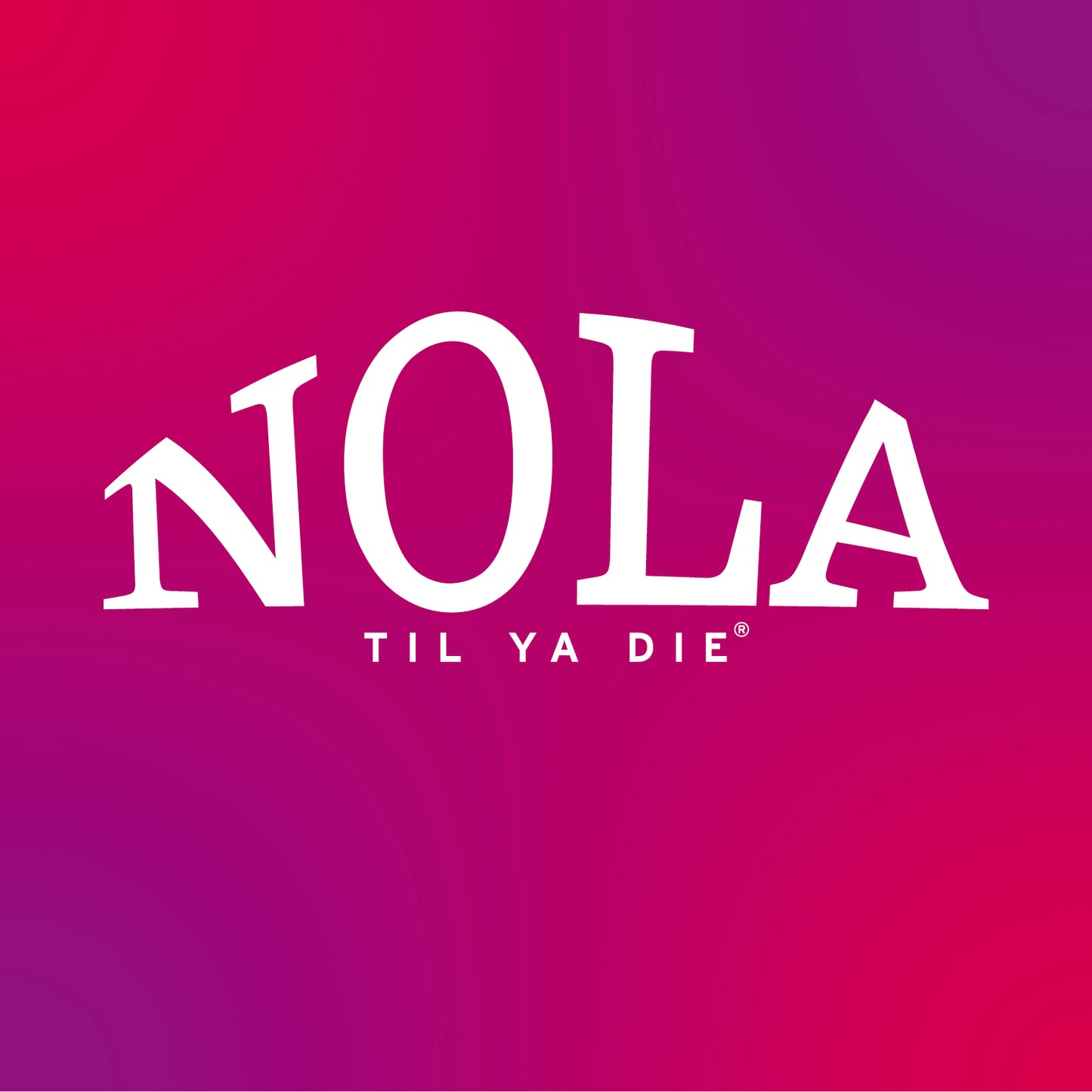 Nola Til Ya Die Design