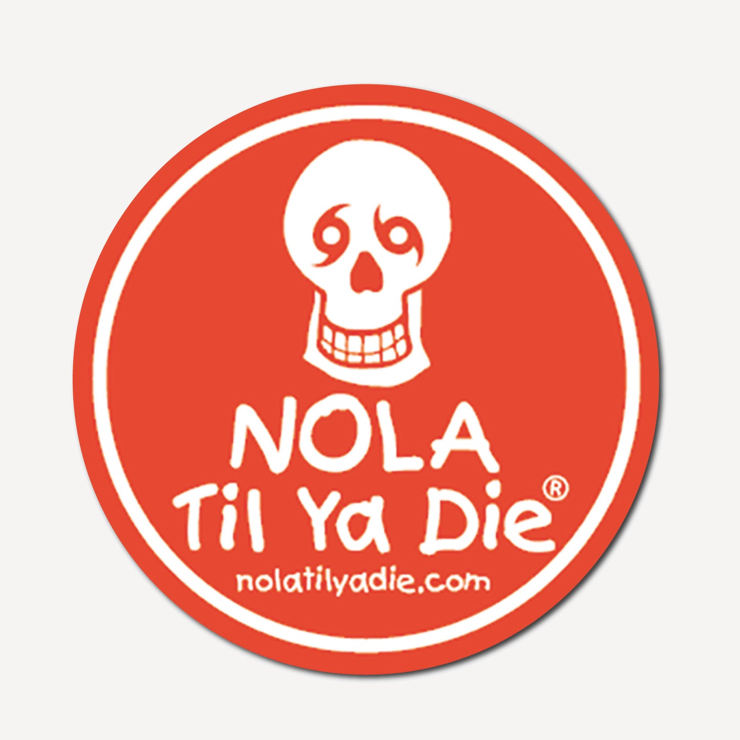 Nola Til Ya Die Sticker · Skull Original