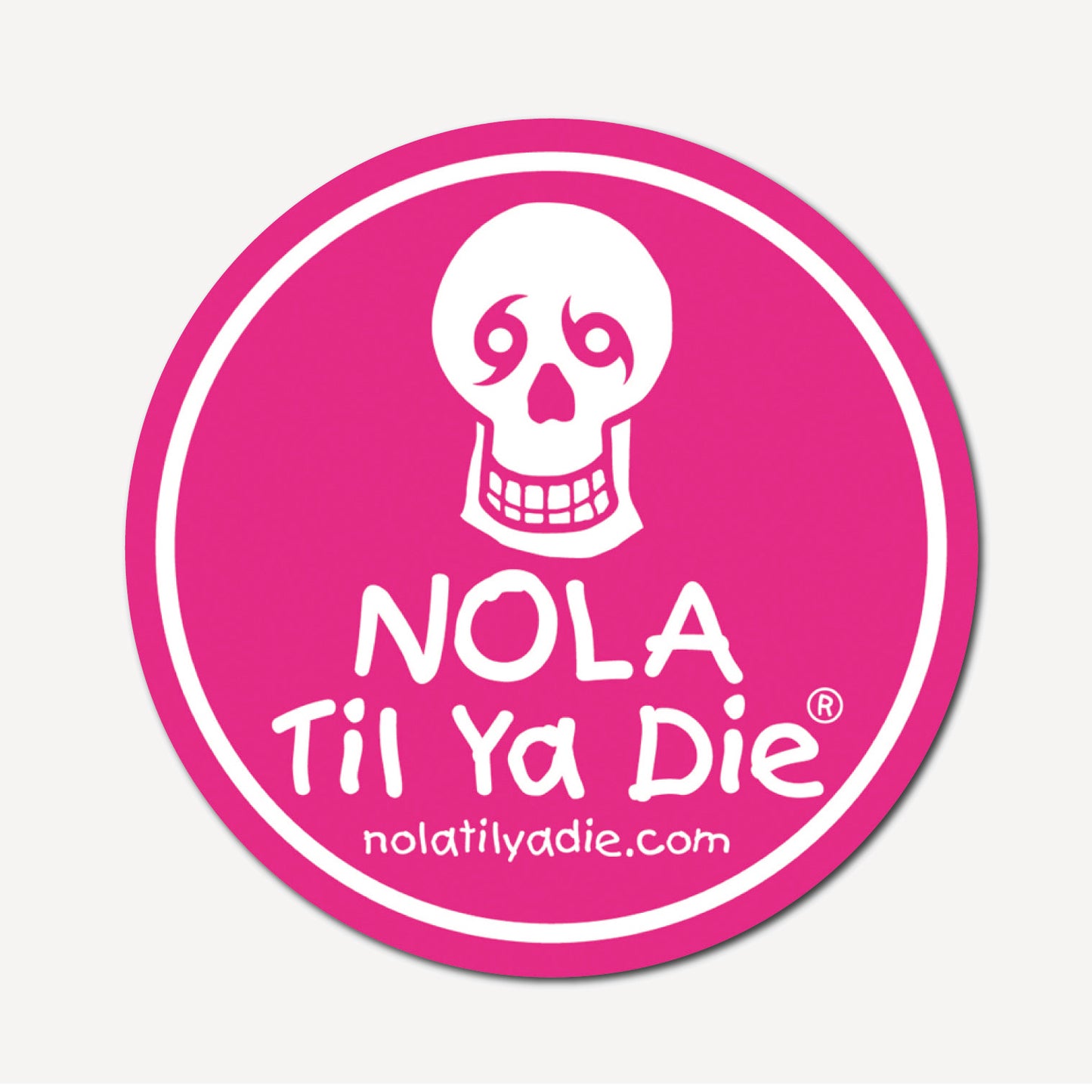 Nola Til Ya Die Sticker · Skull Original