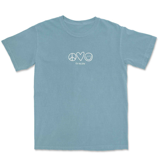 Peace Love and Happiness Til Ya Die Tee