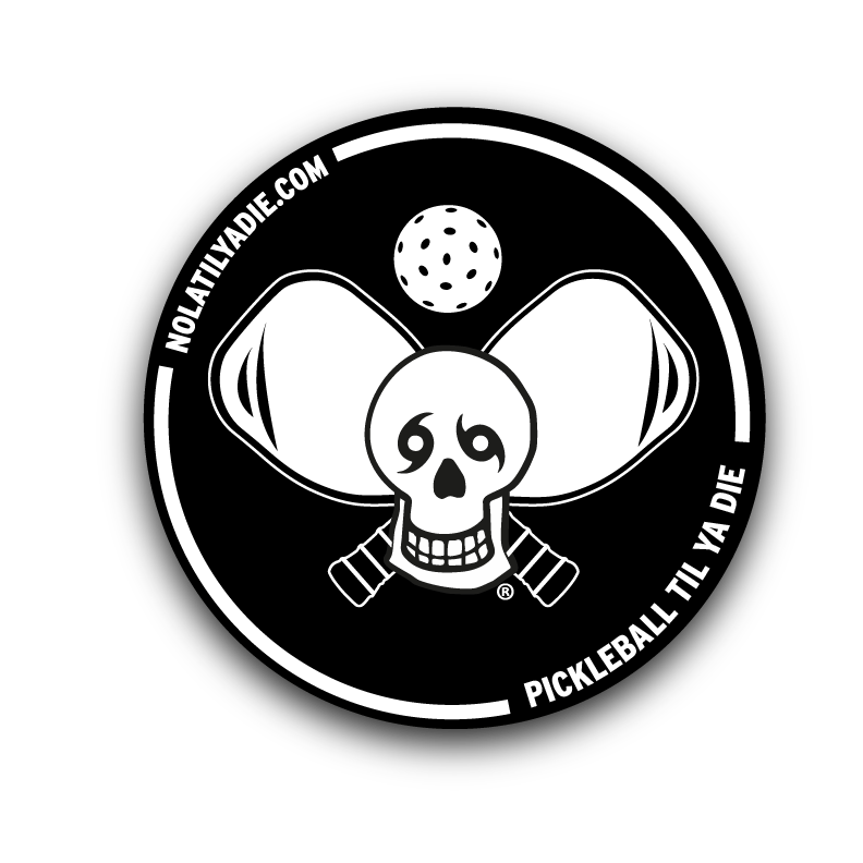 Pickleball Til Ya Die Sticker