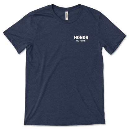 Honor Til Ya Die Police T-Shirt