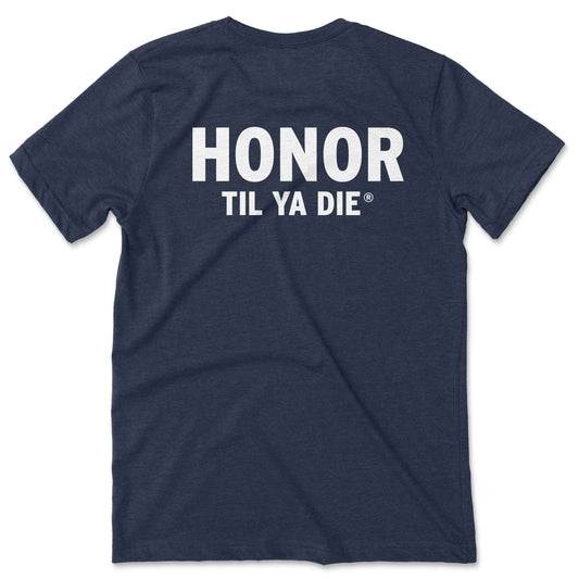 Honor Til Ya Die Police T-Shirt