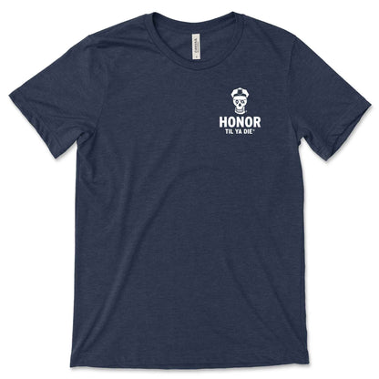Honor Til Ya Die Police T-Shirt
