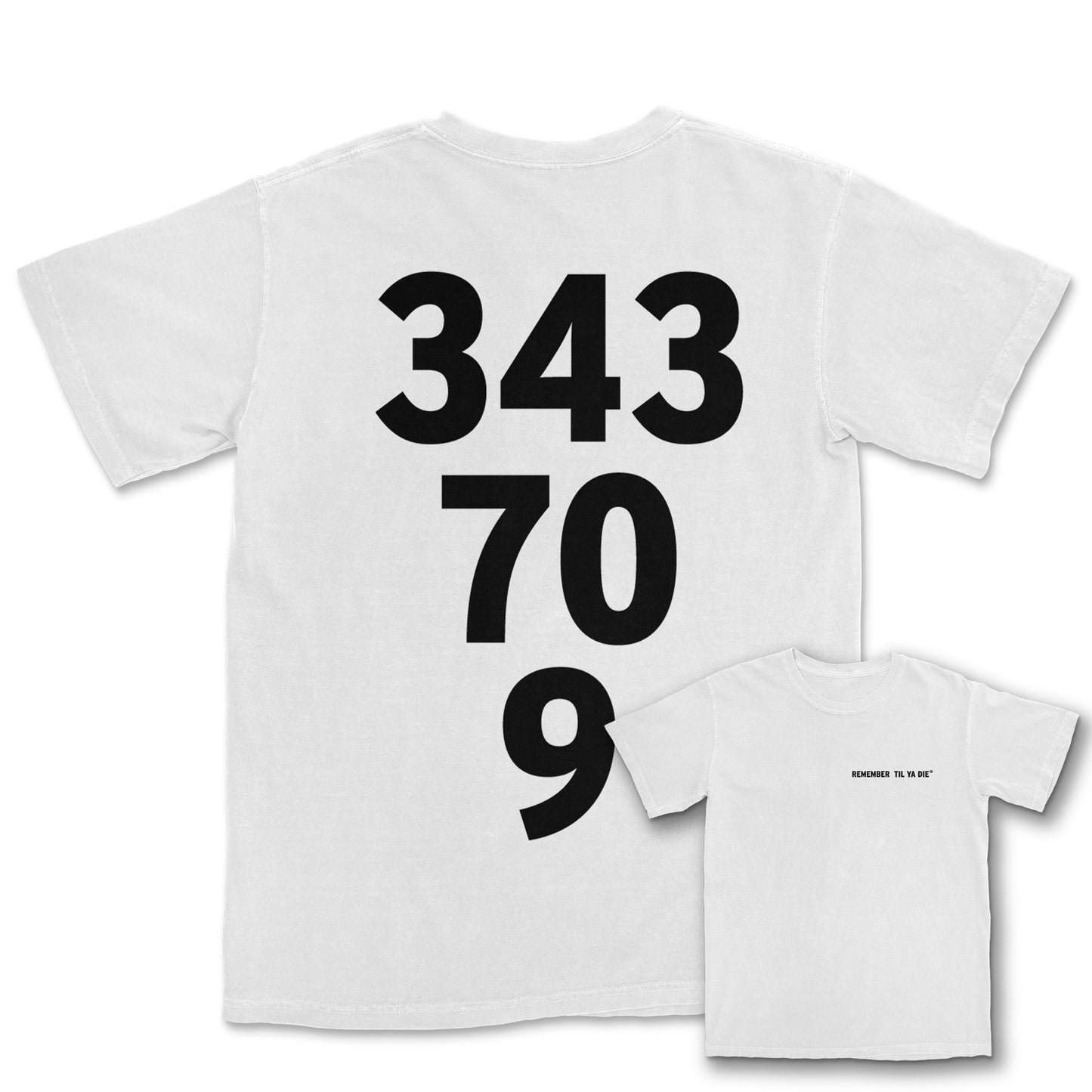 343-70-9 Remember Til Ya Die Tee